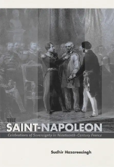 The Saint-Napoleon (English, Sudhir Hazareesingh)