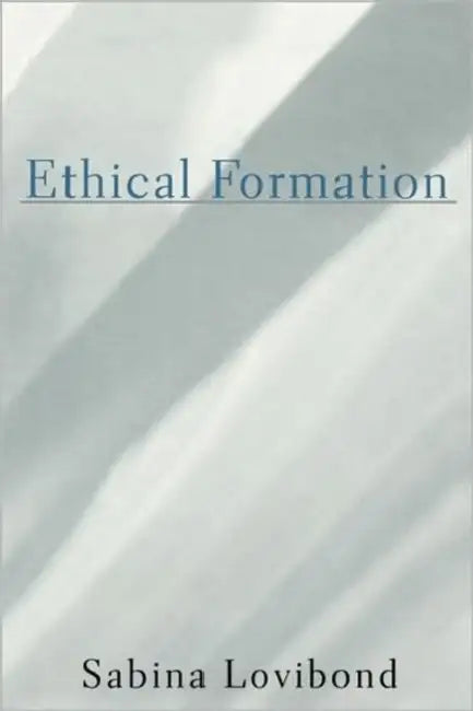 Ethical Formation (English, Sabina Lovibond)