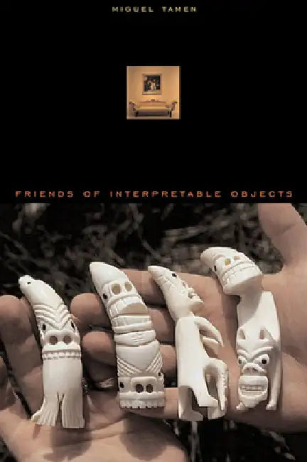 Friends of Interpretable Objects (English, Miguel Tamen)