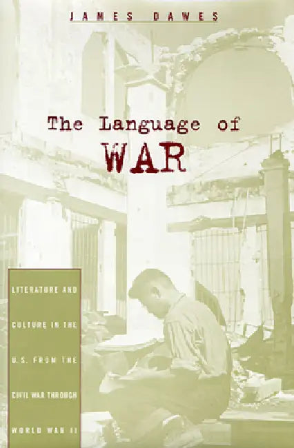 The Language of War (English, James Dawes)