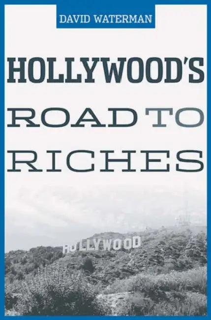 Hollywood's Road to Riches (English, David Waterman)