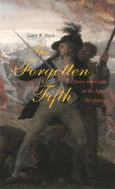 The Forgotten Fifth (English, Gary B. Nash)
