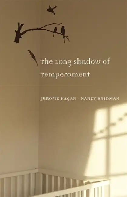 The Long Shadow of Temperament (English, Jerome Kagan | Nancy Snidman)