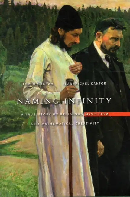 Naming Infinity (English, Loren Graham | Jean-Michel Kantor)