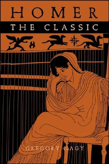 Homer the Classic (English, Gregory Nagy)