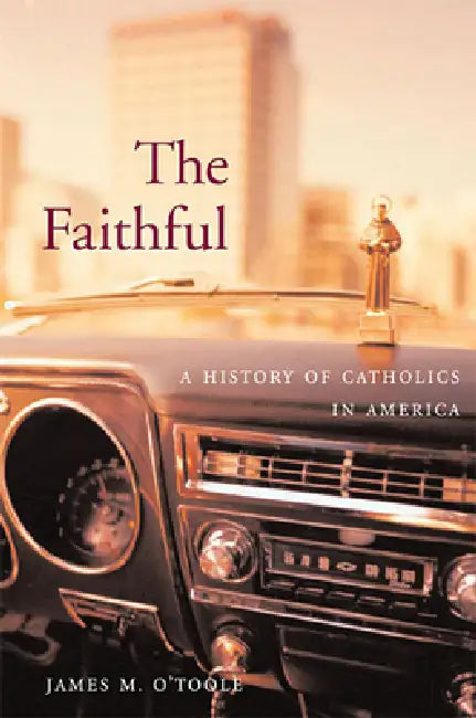 The Faithful (English, James M. O'Toole)