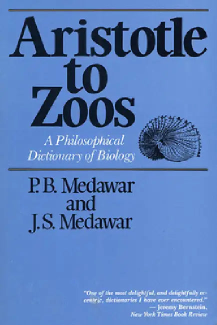 Aristotle to Zoos (English, P. B. Medawar | J. S. Medawar)