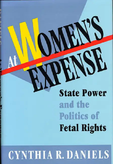 At Women's Expense (English, Cynthia R. Daniels)