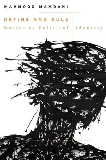 Define and Rule (English, Mahmood Mamdani)