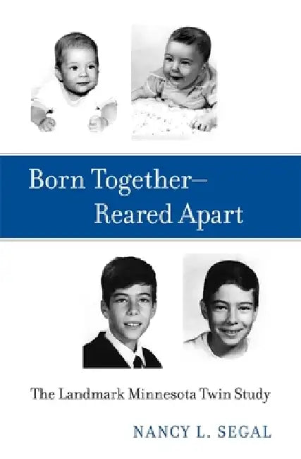 Born Together-Reared Apart (English, Nancy L. Segal)