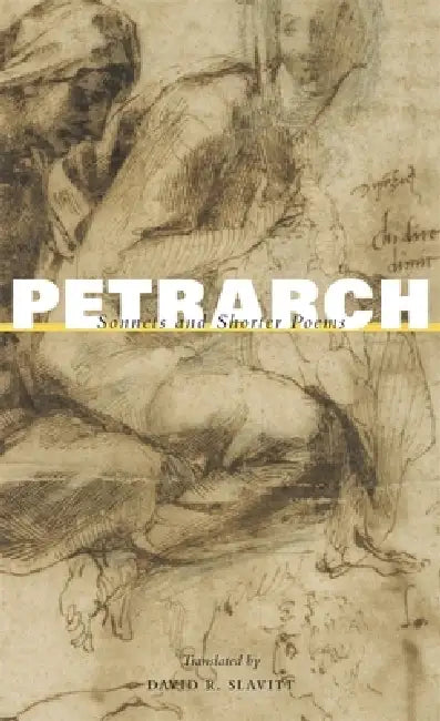 Sonnets and Shorter Poems (English, Francesco Petrarch | David R. Slavitt)