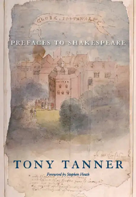 Prefaces to Shakespeare (English, Tony Tanner | Stephen Heath)