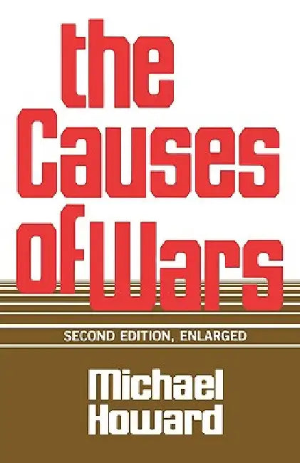 The Causes of Wars (English, Michael Howard)