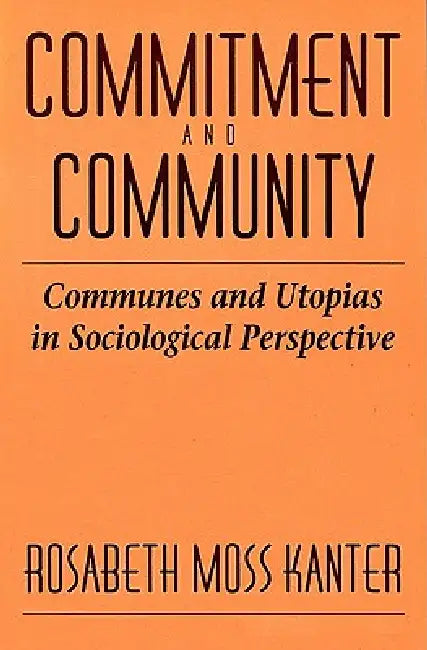 Commitment and Community (English, Rosabeth Moss Kanter)