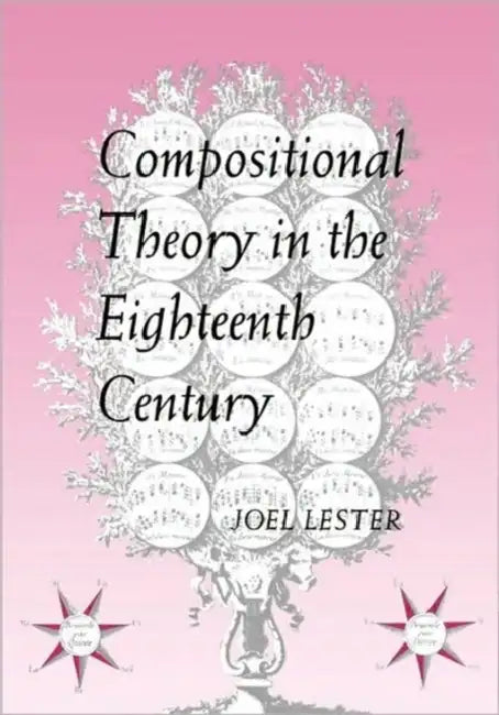Compositional Theory in the Eighteenth Century (English, Joel Lester)