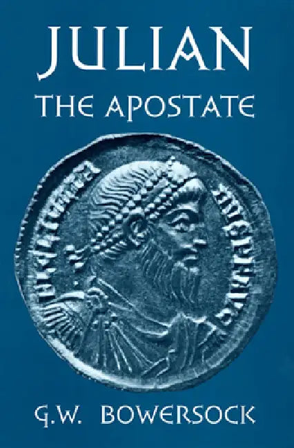 Julian the Apostate (English, G. W. Bowersock)