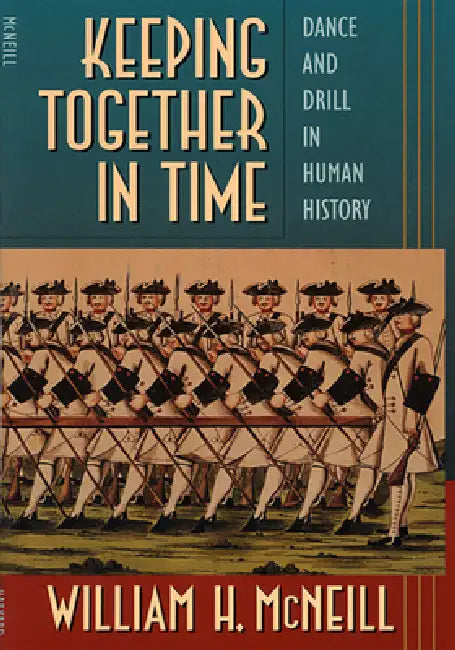 Keeping Together in Time P (English, William H. McNeill)