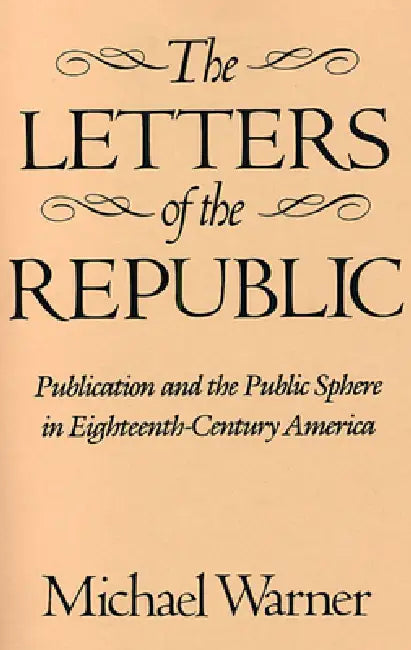 The Letters of the Republic (English, Michael Warner)