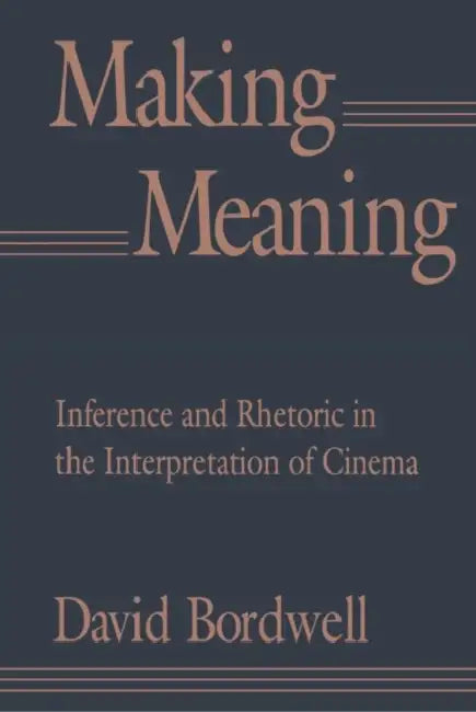 Making Meaning (English, David Bordwell)