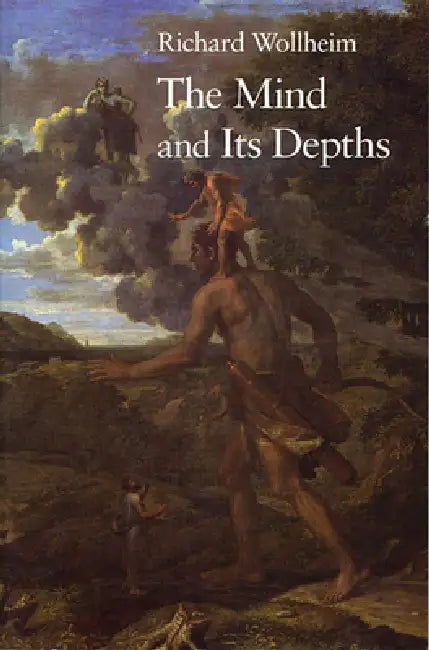 The Mind and Its Depths (English, Richard Wollheim)