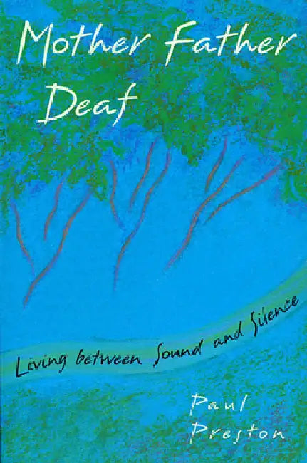 Mother Father Deaf (English, Paul M. Preston)