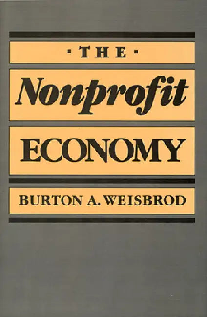 The Nonprofit Economy (English, Burton Weisbrod)