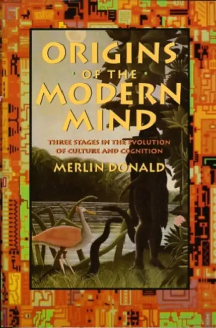 Origins of the Modern Mind (English, Merlin Donald)