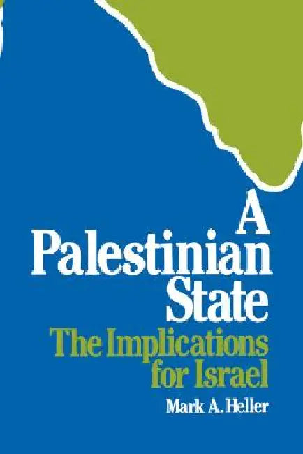 A Palestinian State (English, Mark A. Heller)