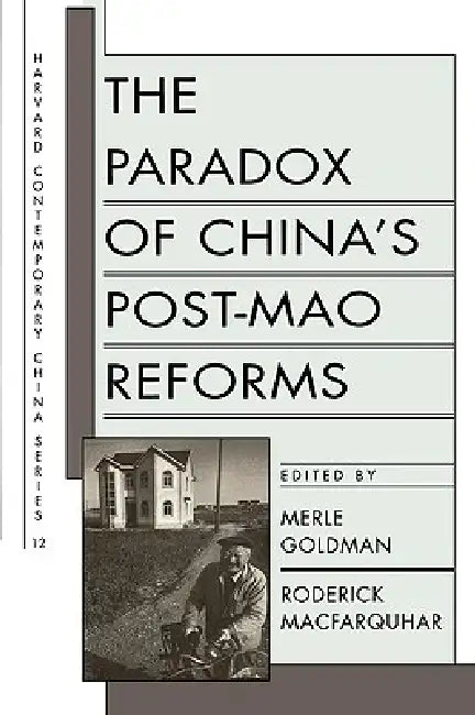 The Paradox of China's Post-Mao Reforms (English, Merle Goldman | Roderick Macfarquhar)