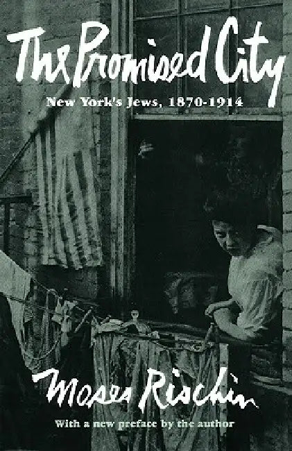 The Promised City (English, Moses Rischin)