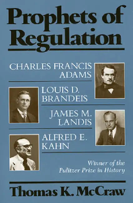 Prophets of Regulation (English, Thomas K. McCraw)