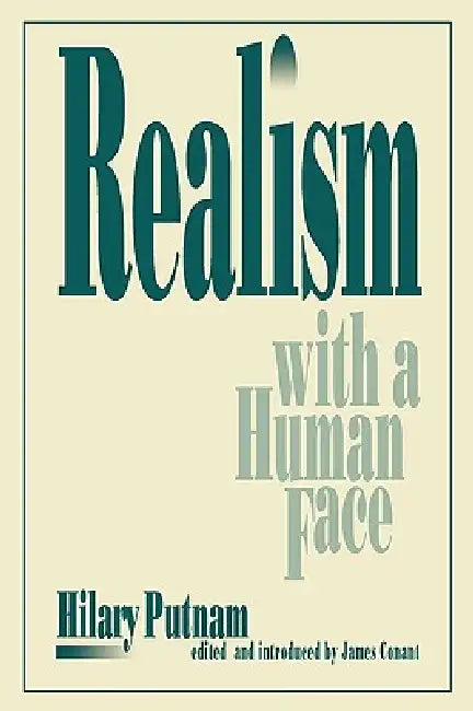 Realism with a Human Face (English, Hilary Putnam | James Conant)