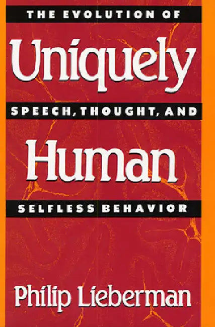 Uniquely Human (English, Philip Lieberman)