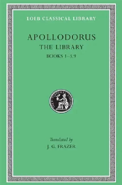 The Library, Volume I (English, Apollodorus)
