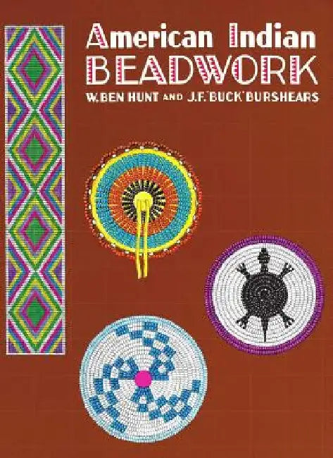 American Indian Beadwork (English, J. F. Buck Burshears)