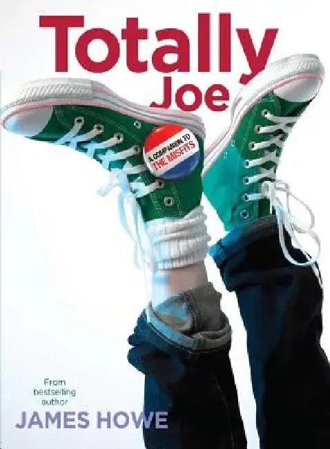 Totally Joe (English, James Howe)