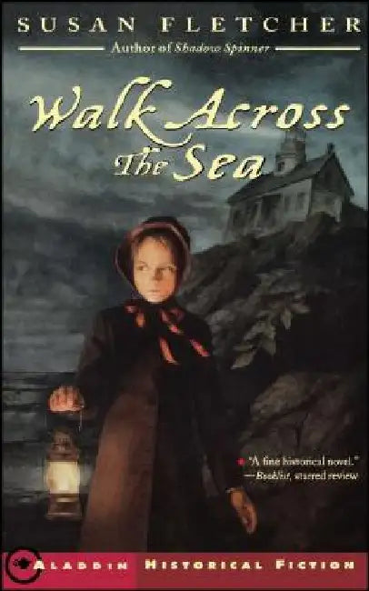 Walk Across the Sea (English, Susan Fletcher)