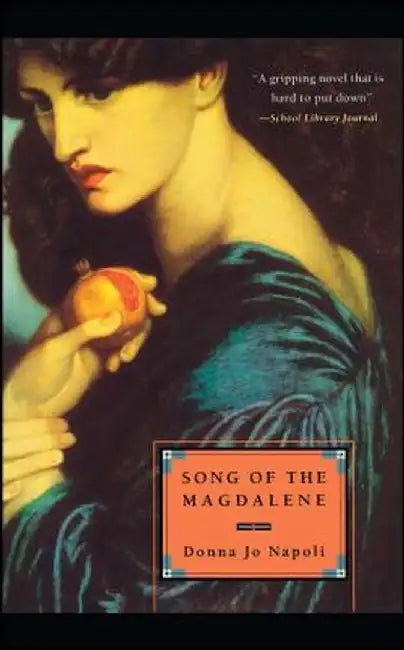 Song of the Magdalene (English, Donna Jo Napoli)