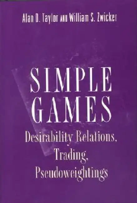 Simple Games (English, Alan D. Taylor | William S. Zwicker)