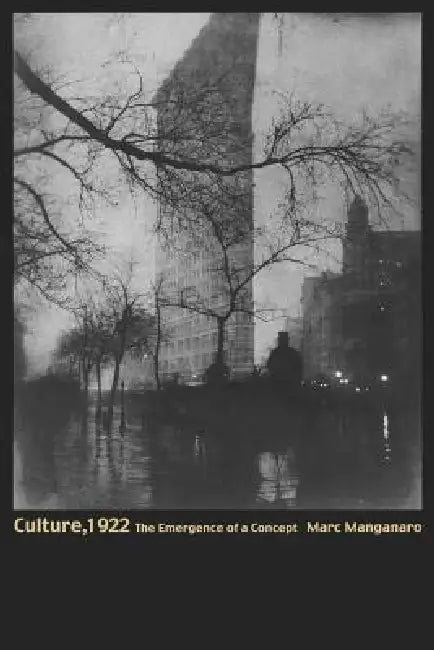 Culture, 1922 (English, Marc Manganaro)