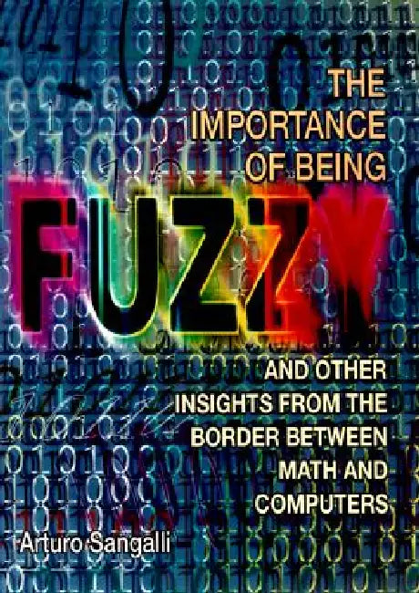 The Importance of Being Fuzzy (English, Arturo Sangalli)