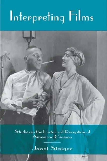 Interpreting Films (English, Janet Staiger)