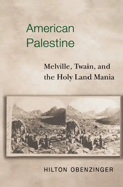 American Palestine (English, Hilton Obenzinger)