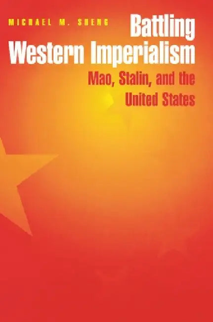 Battling Western Imperialism (English, Michael Sheng)