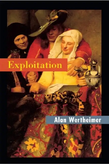Exploitation (English, Alan Wertheimer)