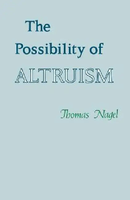 The Possibility of Altruism (English, Thomas Nagel)