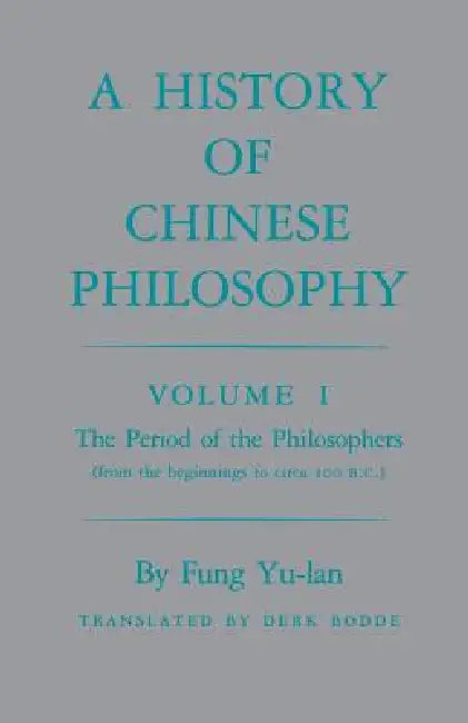 History of Chinese Philosophy, Volume 1 (English, Feng Youlan | Derk Bodde)