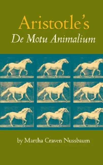 Aristotle's de Motu Animalium (English, Martha C. Nussbaum)