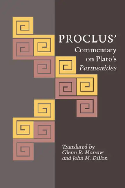 Proclus' Commentary on Plato's Parmenides (English, Proclus | Glenn R. Morrow | John M. Dillon)