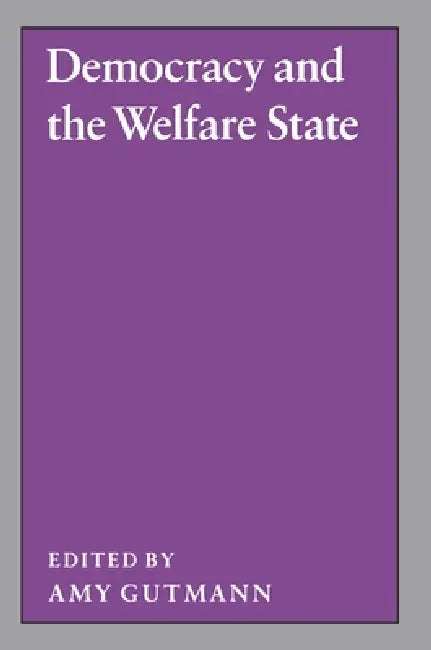 Democracy and the Welfare State (English, Amy Gutmann)